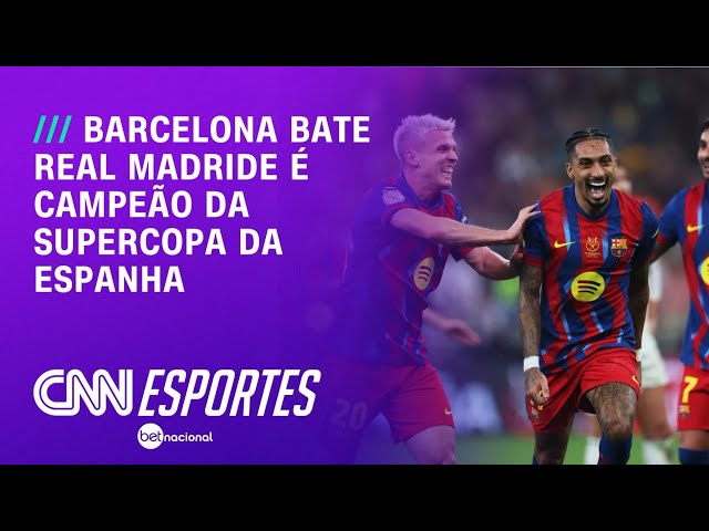 Com dois de Raphinha, Barcelona bate Real Madrid e é campeão da Supercopa | CNN NOVO DIA
