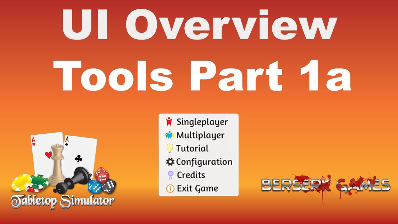 Tabletop Simulator UI Overview Tutorial - Tools Menu Part 1a