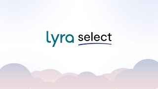 Introducing Lyra Select