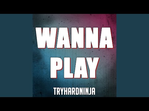 Wanna Play