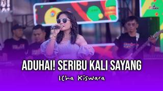 Download lagu ADUHAI! SERIBU KALI SAYANG - ICHA KISWARA - OM SAVANA SAKJOSE mp3 Download lagu ADUHAI! SERIBU KALI SAYANG - ICHA KISWARA - OM SAVANA SAKJOSE mp3