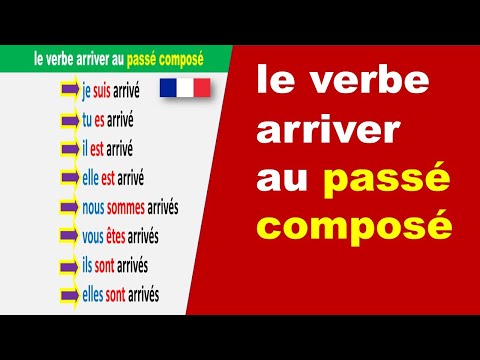 le verbe arriver au passé composé