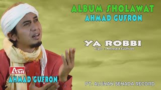 Download lagu AHMAD GUFRON - SHOLAWAT - YA ROBBI ( Video Musik ) HD mp3 Download lagu AHMAD GUFRON - SHOLAWAT - YA ROBBI ( Video Musik ) HD mp3