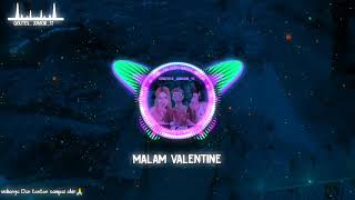 Download lagu Dj Malam valentine enak banget di dengerin nya | terbaru 2019 mp3
