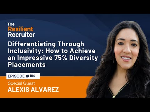 How to Achieve an Impressive 75% Diversity Placements, with Alexis Alvarez