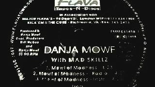 Danja Mowf and Mad Skillz - Mowf Of Madness