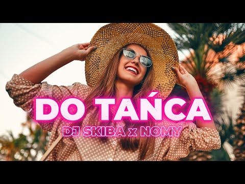 DJ SKIBA x NOMY - Do Tańca (Official Lyric)