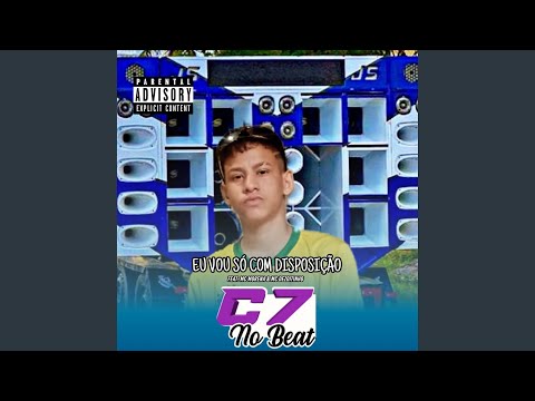 Eu Vou Só Com Disposição (feat. Mc Morena & MC Dezoitinho)