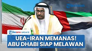 UEA Balas Tuduhan Iran soal Konflik Timur Tengah, Abu Dhabi Tegaskan Siap Melawan Teheran