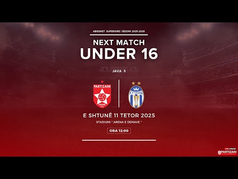SUPERIORE U16  | PARTIZANI - TIRANA