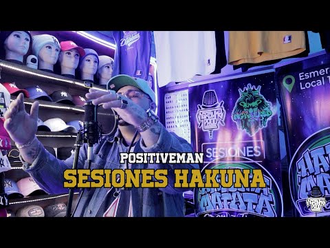 SESIONES HAKUNA #18 - POSITIVEMAN