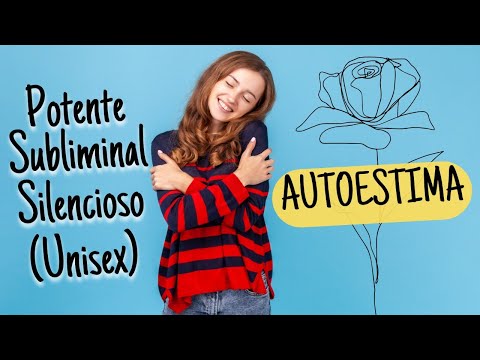✨AUTOESTIMA - Audio mensaje SUBLIMINAL potente totalmente silencioso ✨