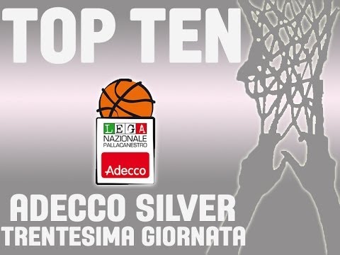ADECCO SILVER 30^ GIORNATA - LA TOP TEN