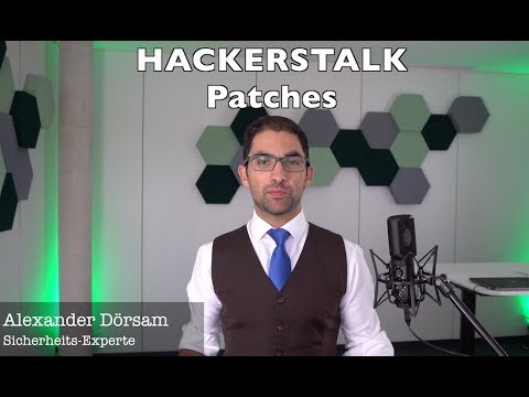 Hackers Talk: Patches aus Hacker Sicht?!