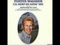 Porter Wagoner - Lightening The Load