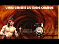UMK3 GENESIS LIU KANG COMBOS