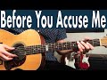 Before You Accuse Me Guitar Lesson (Eric Clapton)