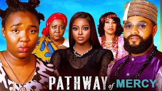 Pathway of Mercy (2025) – Ekene Umenwa, Stephen Odemgbe, Ebele Okaro | Latest Nollywood Movie Drama