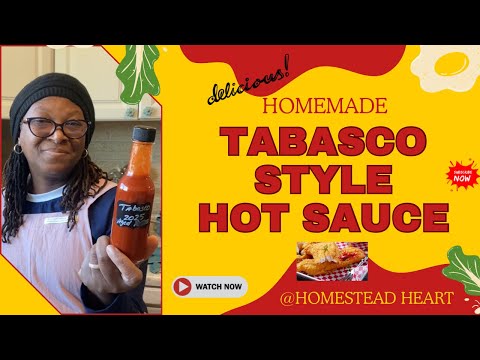HOMEMADE TABASCO Style SAUCE - Made From Aged Garden Peppers!