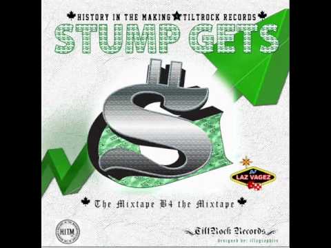 STUMP GETS - Mixtape B4 the Mixtape (MB4M) [PT4]