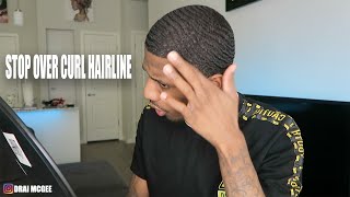 How To Stop Your HairLine From OVER CURLING