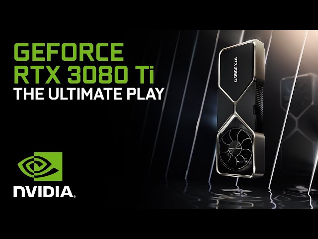 Nvidia announces RTX 3080 Ti, 3070 Ti