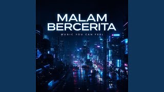 Download lagu MALAM BERCERITA mp3 Download lagu MALAM BERCERITA mp3