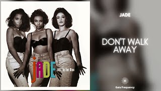 Jade - Don't Walk Away (432Hz)