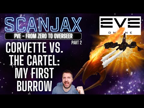 EVE ONLINE | PVE COMBAT SERIES | “Zero to Overseer" Part 2: Corvette vs the Cartel: My First Burrow