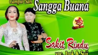Download lagu Sangga Buana | Sakit Rindu mp3 Download lagu Sangga Buana | Sakit Rindu mp3