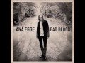 Bad Blood by Ana Egge