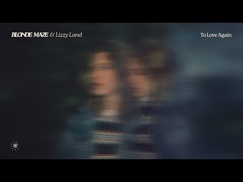 Blonde Maze & Lizzy Land - To Love Again