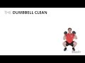 The Dumbbell Clean