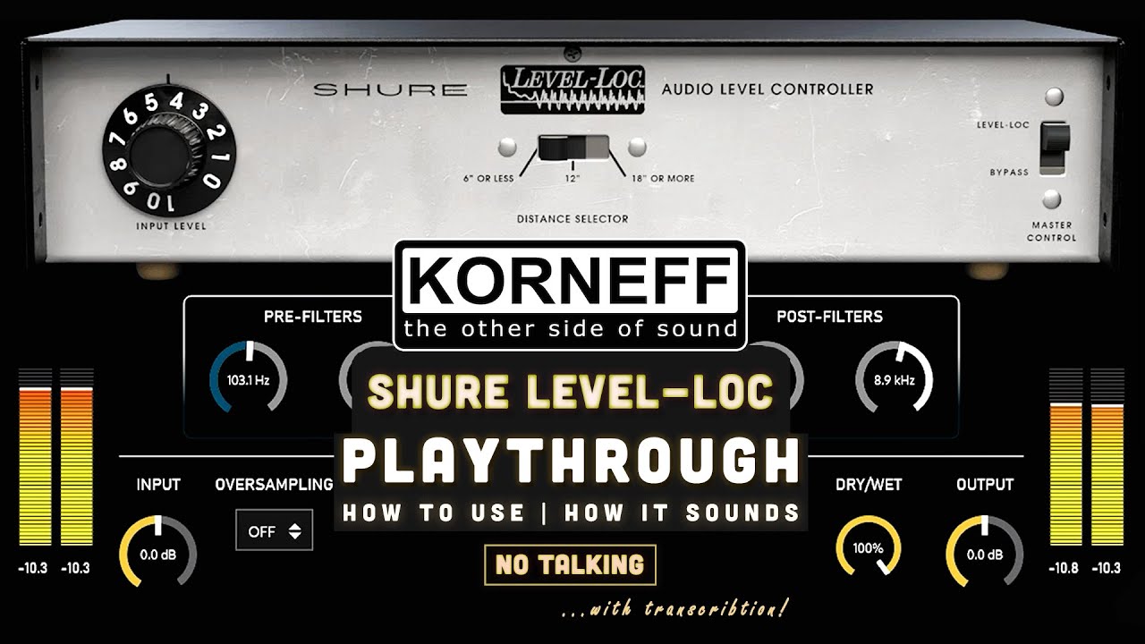Colorful Tones Studio – Shure Level-Loc – No-Talking Walkthrough with Transcription