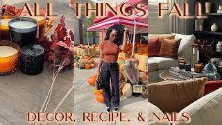 ALL THINGS FALL |  FALL DECOR, FALL RECIPE, & FALL NAILS