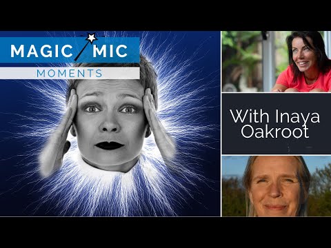 204: Magic Mic Moments with Inaya Oakroot