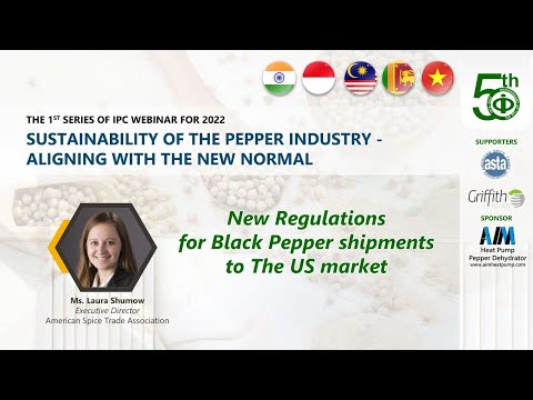 New Regulations for Black Pepper shipments to The US market by Ms. Laura Shumow