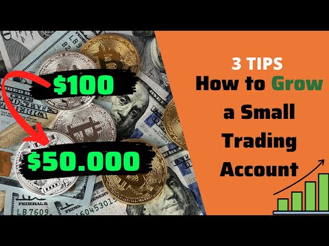 Growing a Small Trading Account: 3 Tips