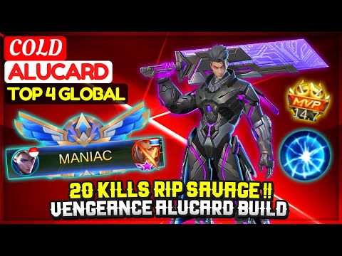 20 Kills RIP SAVAGE !! Vengeance Alucard Build [ Top 4 Global Alucard ] COLD - Mobile Legends