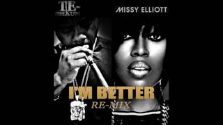 🔥🔥MISSY ELLIOT - "I'M BETTER" (remix) feat. TE-SHAUN 🔥🔥🔥    (AUDIO)