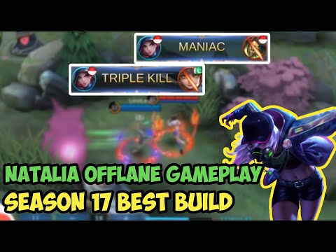 Maniac!!! Natalia Offlane Gameplay Season 17 Best Build - Mobile Legends
