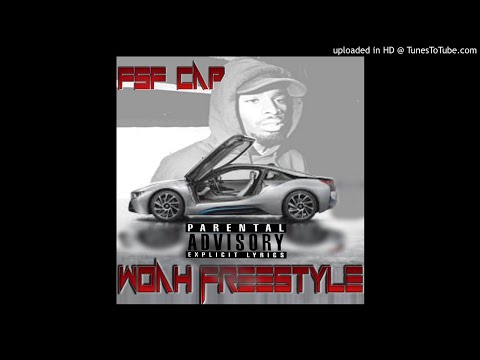 Woah Freestyle (FSF CAP )