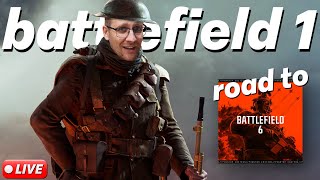 🔴 LIVE - ROAD TO BATTLEFIELD 6 // BATTLEFIELD 1