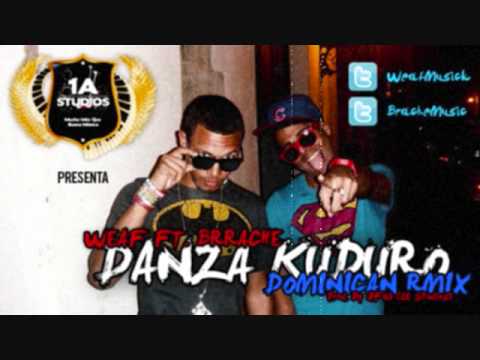 Weaf y Brache (Los del Centro) - Danza Kuduro Dominican Rmix