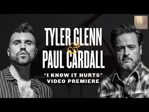 Tyler Glenn & Paul Cardall: "I Know it Hurts" Premiere - Mormon Stories Ep. 1394