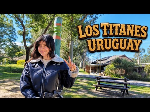 Los Titanes, Uruguay: todavía existen lugares así