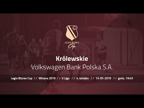 Skrót spotkania Królewskie - Volkswagen Bank Polska S.A. ( Legia Biznes Cup Wiosna 2019 )