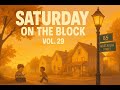 Saturday On The Block Vol 29