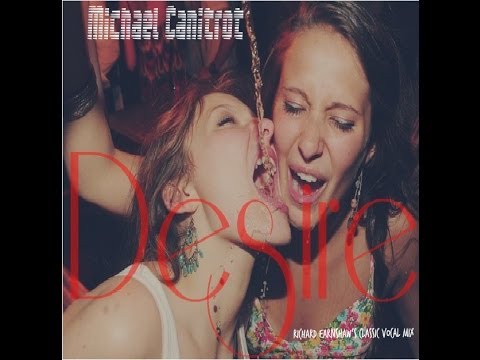 Michael Canitrot - Desire (Richard Earnshaw's Classic Vocal Mix)