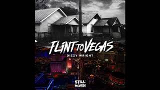 Dizzy Wright - Flint to Vegas (Prod by Reezy)